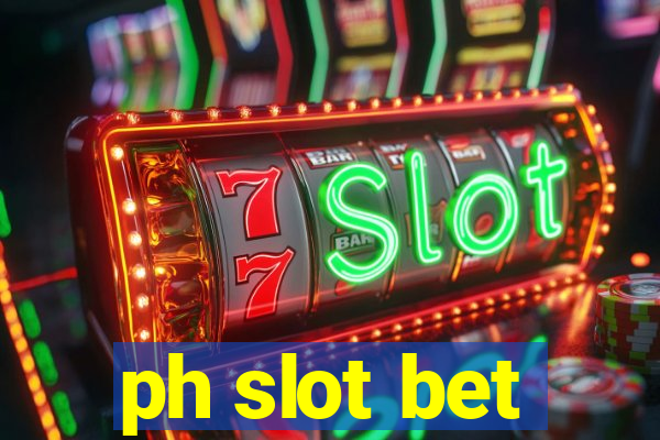 ph slot bet