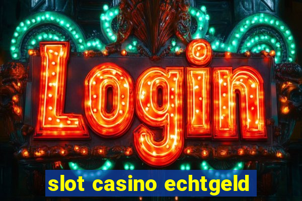 slot casino echtgeld