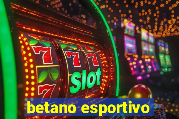 betano esportivo