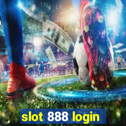 slot 888 login