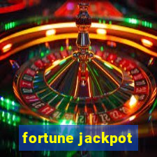 fortune jackpot