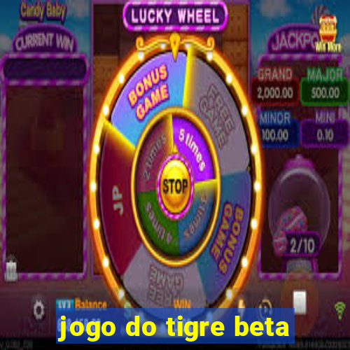 jogo do tigre beta