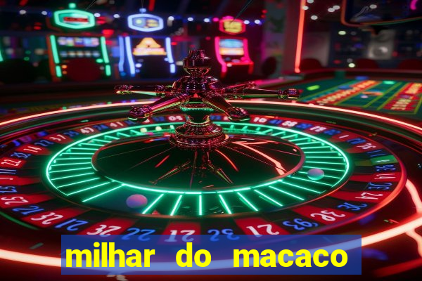 milhar do macaco que mais saem no jogo do bicho