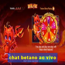 chat betano ao vivo