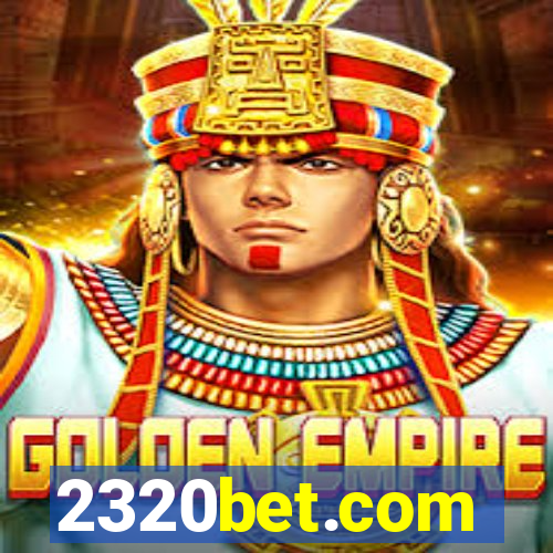 2320bet.com