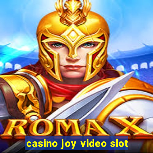 casino joy video slot