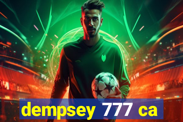 dempsey 777 ca