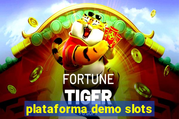 plataforma demo slots