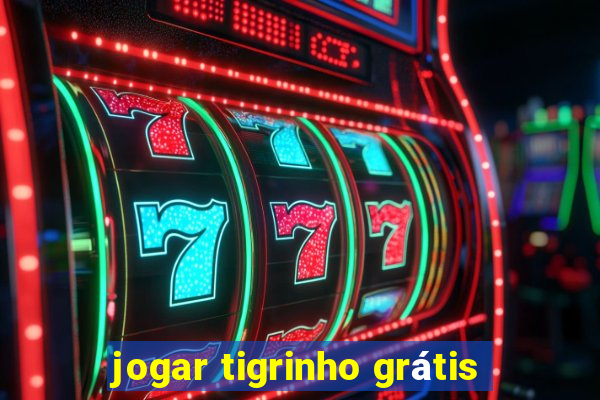 jogar tigrinho grátis