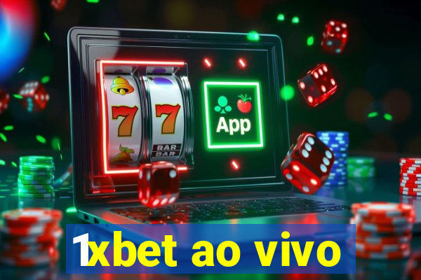 1xbet ao vivo