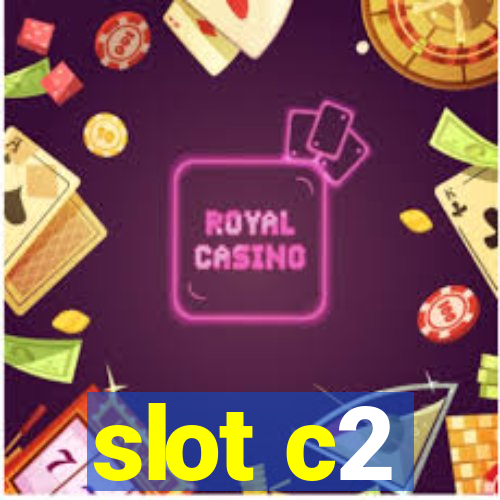 slot c2