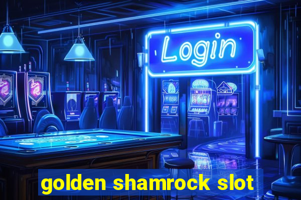 golden shamrock slot