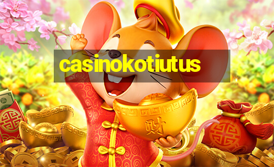 casinokotiutus