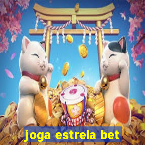 joga estrela bet