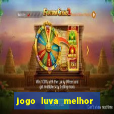 jogo luva melhor do mundo