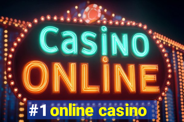 #1 online casino