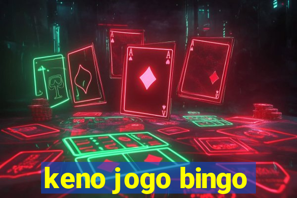 keno jogo bingo