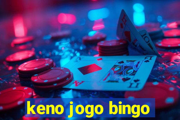 keno jogo bingo