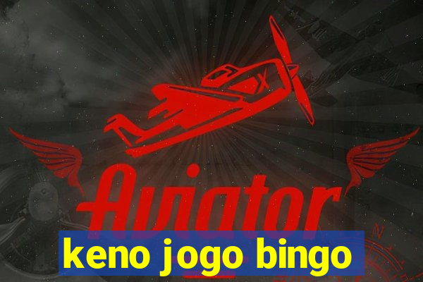 keno jogo bingo