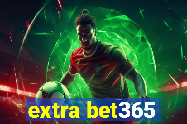 extra bet365