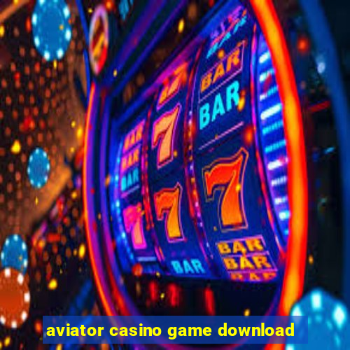 aviator casino game download