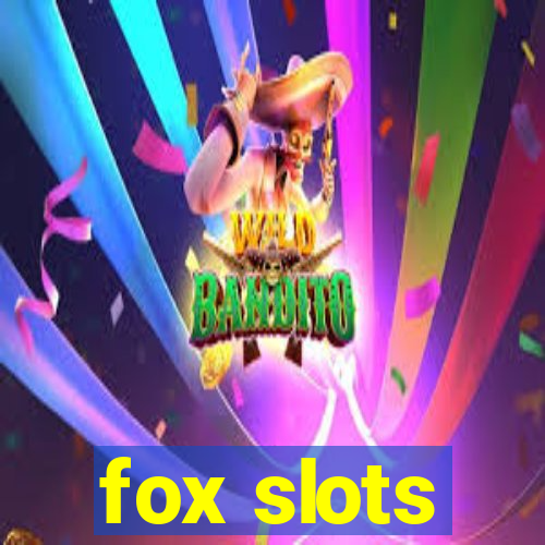 fox slots