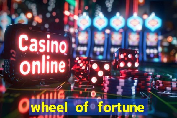 wheel of fortune casino slot