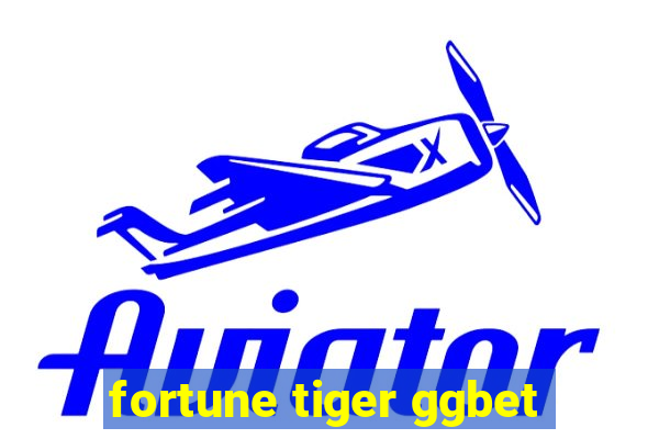 fortune tiger ggbet