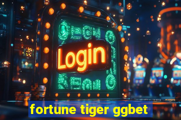 fortune tiger ggbet