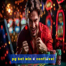 pg bet win é confiável