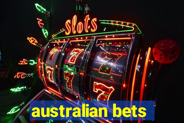 australian bets