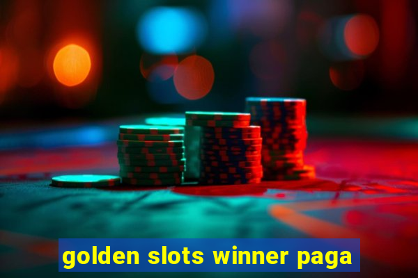 golden slots winner paga