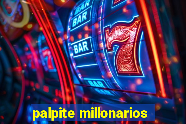 palpite millonarios