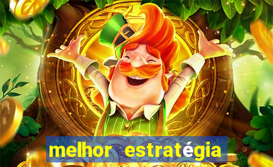 melhor estratégia fortune tiger