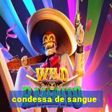 condessa de sangue