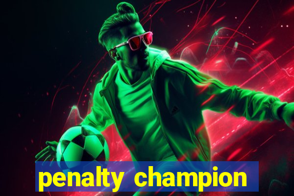 penalty champion