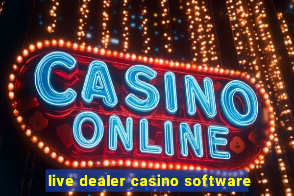 live dealer casino software