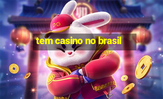 tem casino no brasil