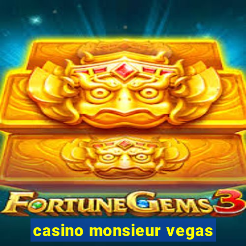 casino monsieur vegas