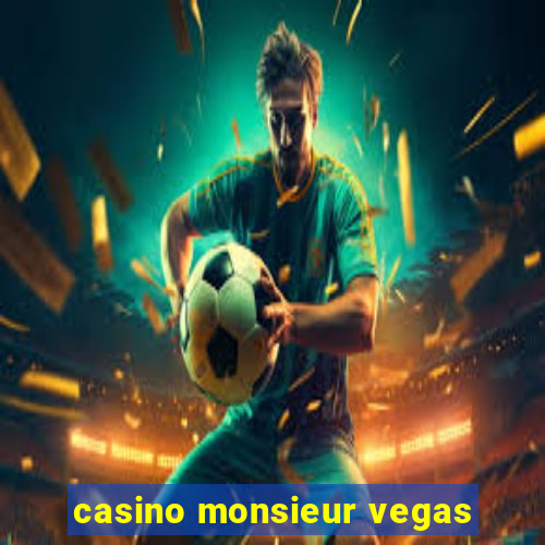 casino monsieur vegas