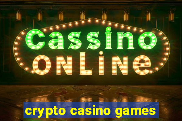 crypto casino games