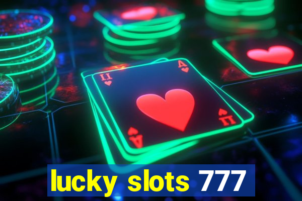 lucky slots 777