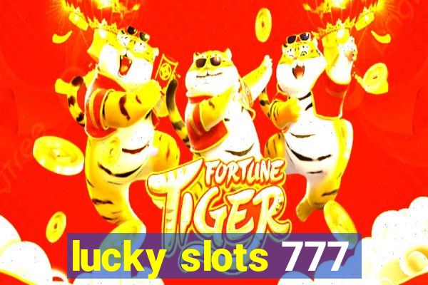 lucky slots 777