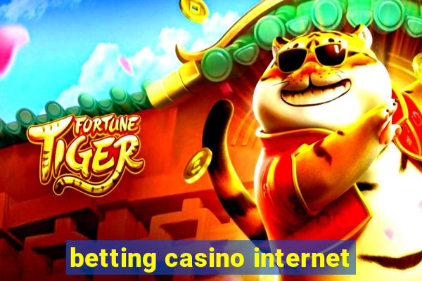 betting casino internet