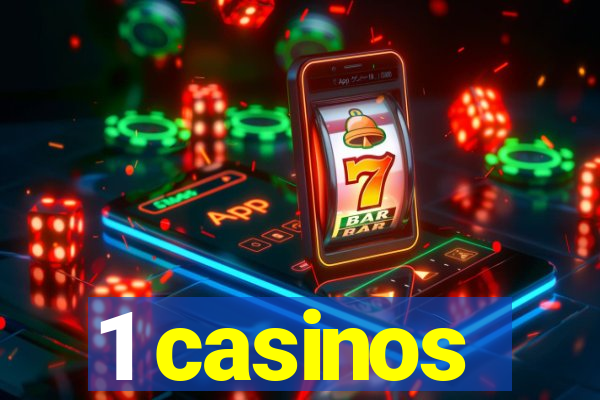 1 casinos