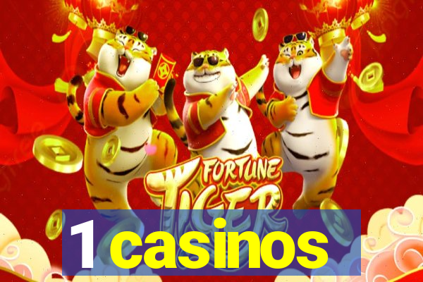 1 casinos