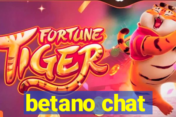 betano chat