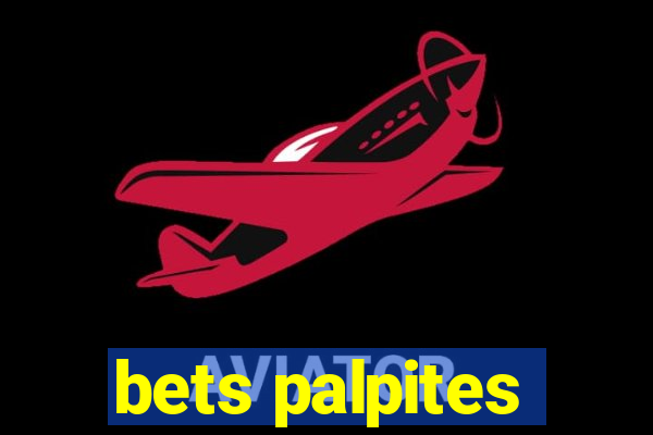 bets palpites