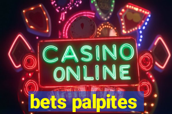 bets palpites