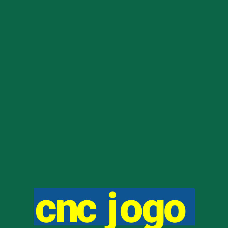 cnc jogo